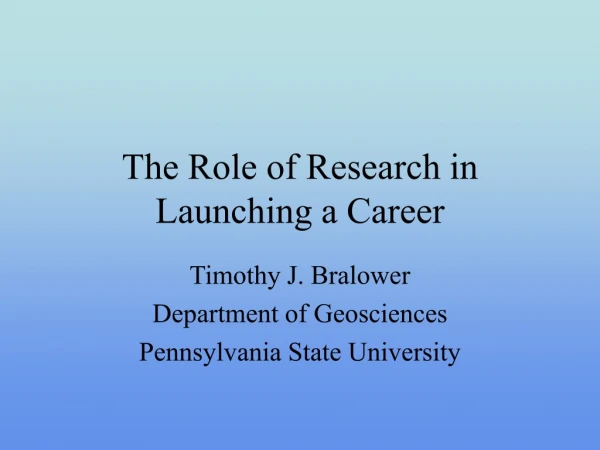 The Role of Research in Launching a Career