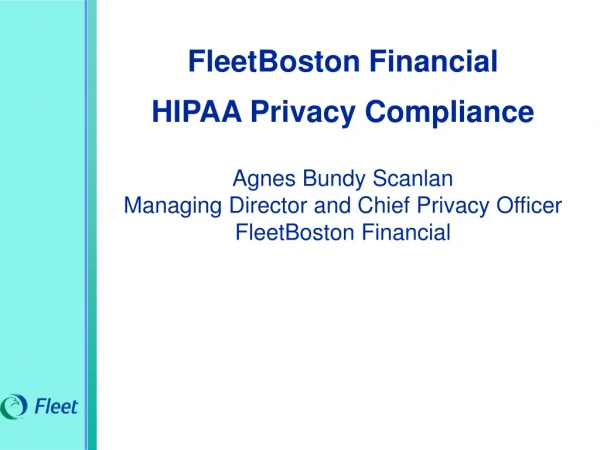 FleetBoston Financial  HIPAA Privacy Compliance  Agnes Bundy Scanlan