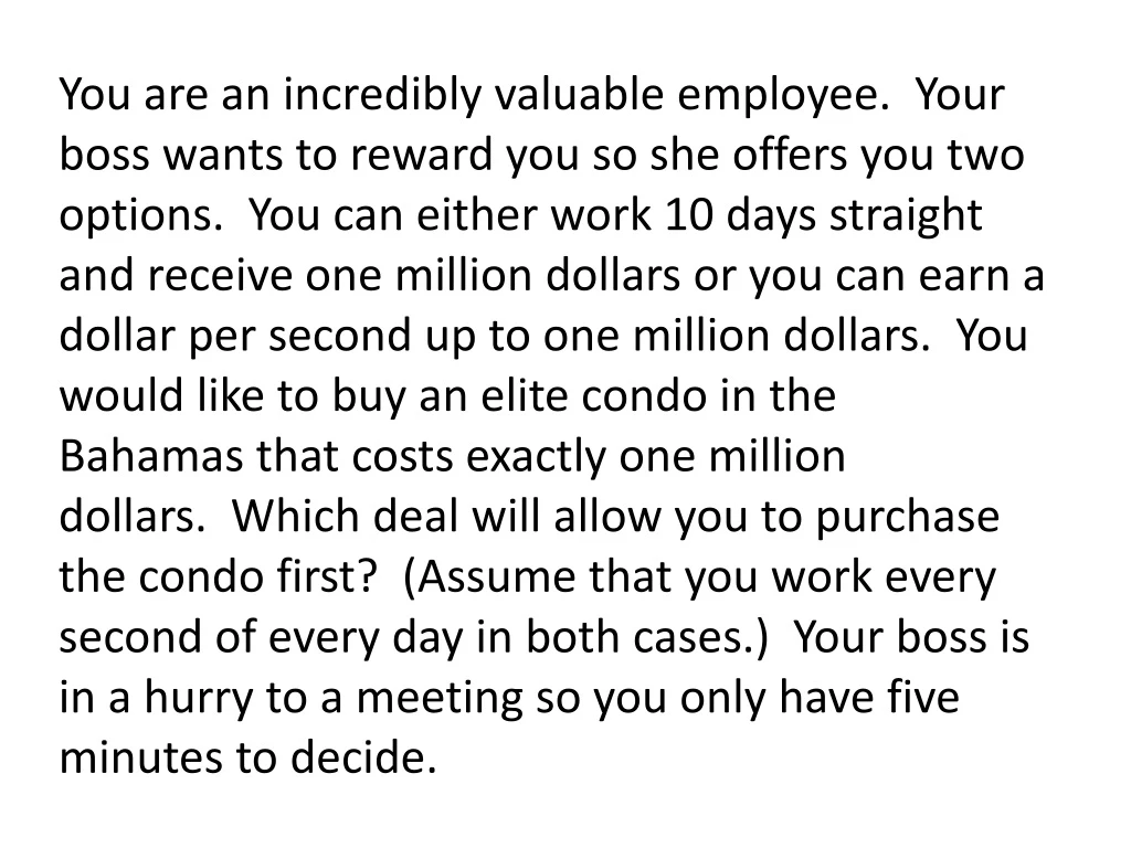 you are an incredibly valuable employee your boss