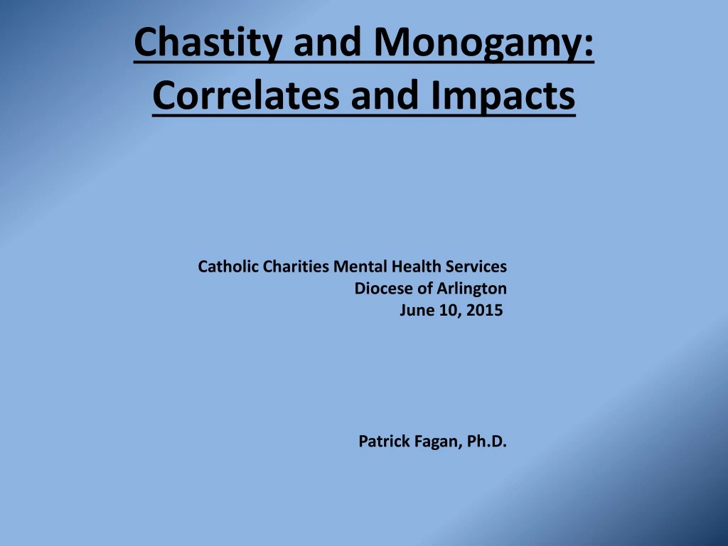 chastity and monogamy correlates and impacts