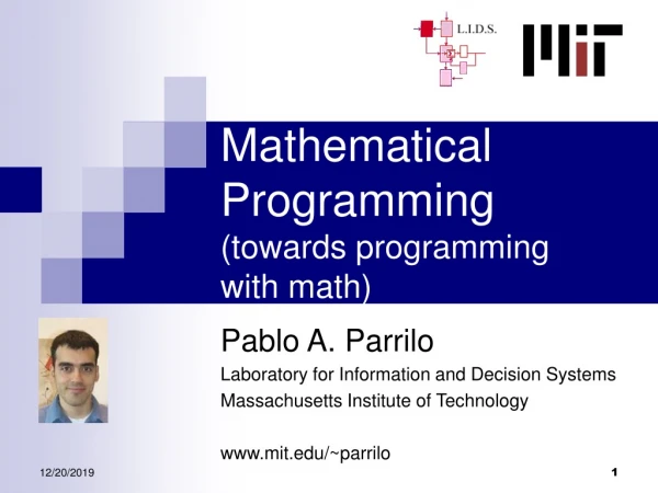 Mathematical Programming (towards programming  with math)