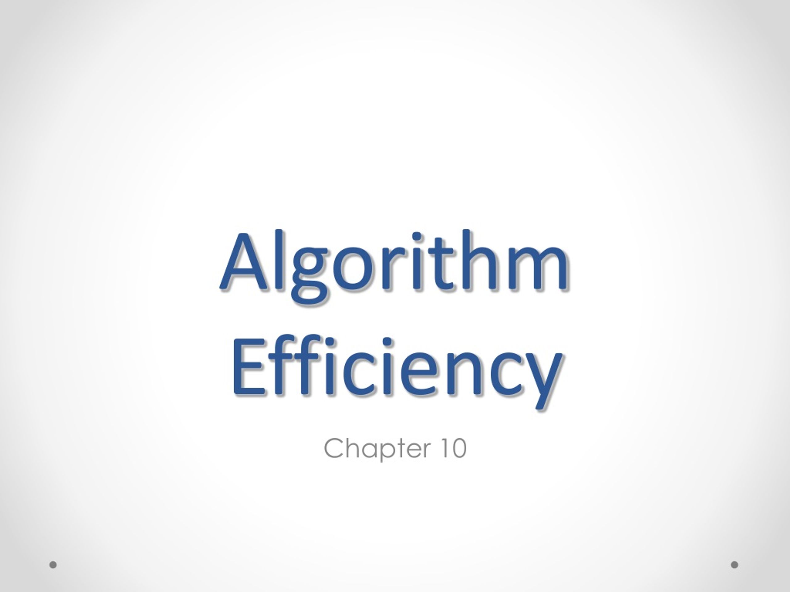 Algorithm Efficiency - slide 1