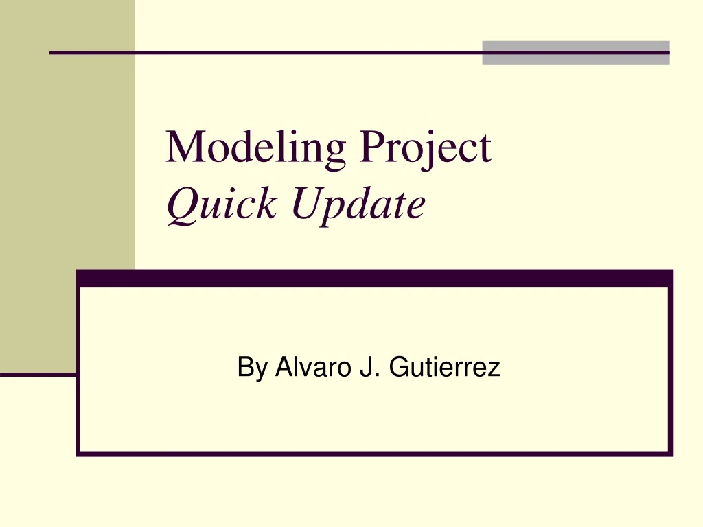 modeling project quick update