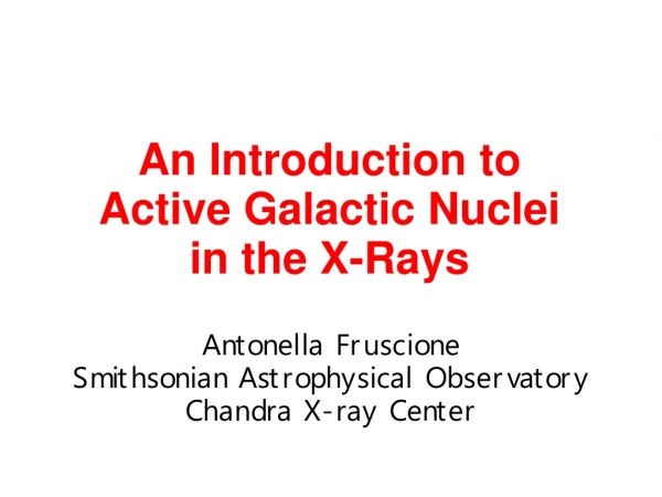 An Introduction to  Active Galactic Nuclei in the X-Rays