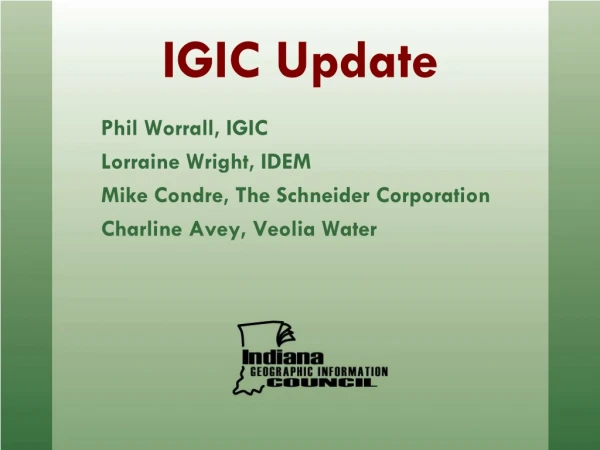 IGIC Update