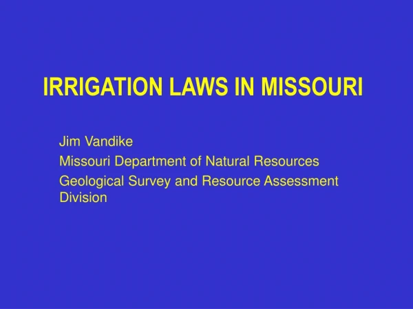 IRRIGATION LAWS IN MISSOURI