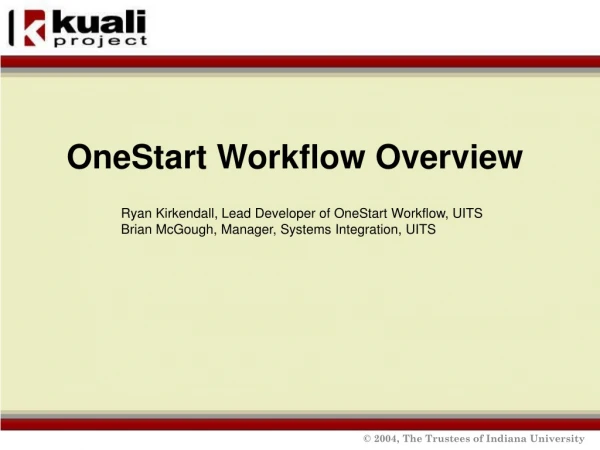 OneStart Workflow Overview