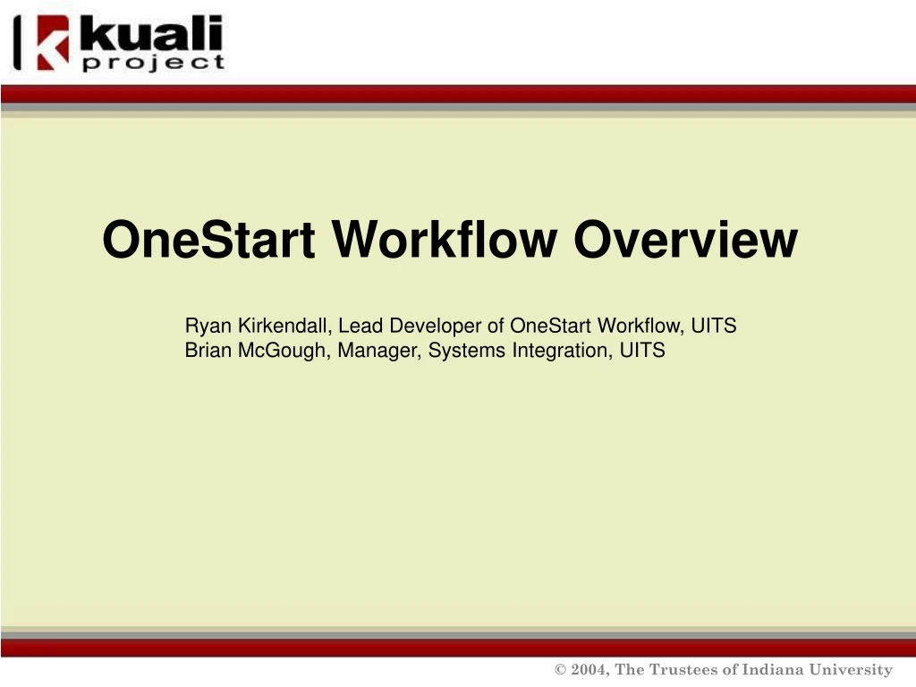 onestart workflow overview ryan kirkendall lead