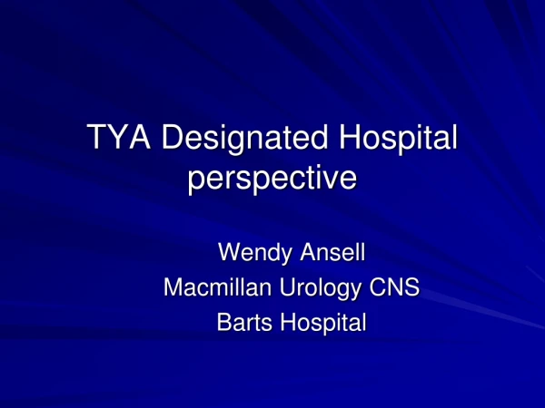 TYA Designated Hospital perspective