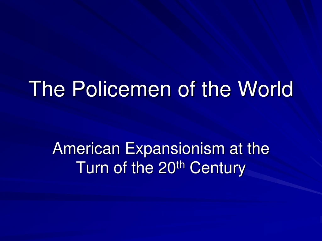 the policemen of the world