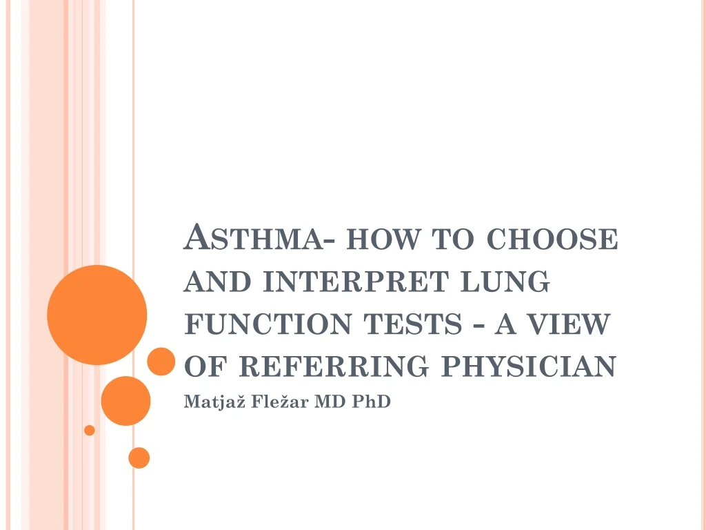 PPT - Asthma- how to choose and interpret lung function tests - a view ...