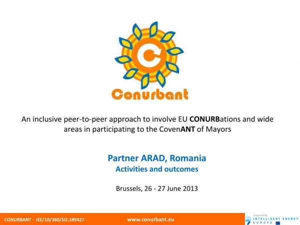 Partner ARAD, Romania Activities and outcomes  Brussels, 26 - 27 June 2013