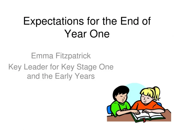 Expectations for the End of Year One