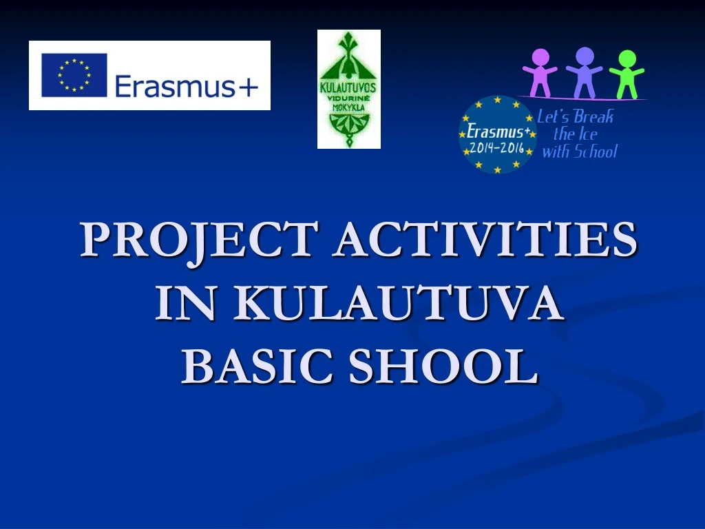project activities in kulautuva basic shool