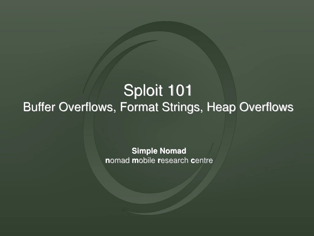 sploit 101 buffer overflows format strings heap overflows