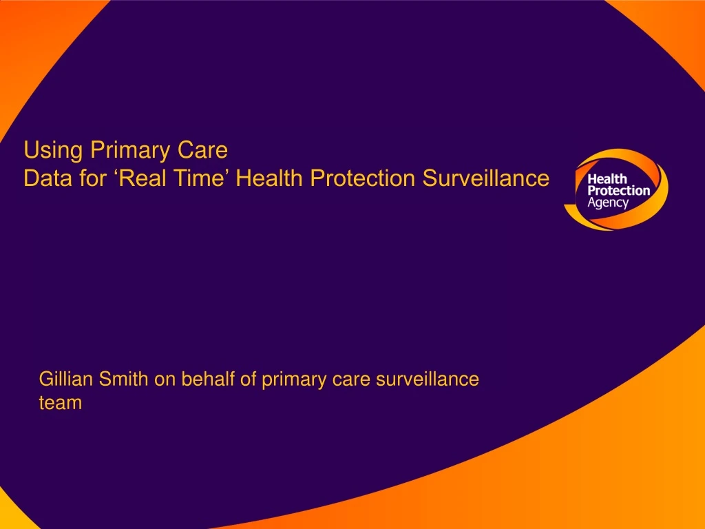 using primary care data for real time health protection surveillance