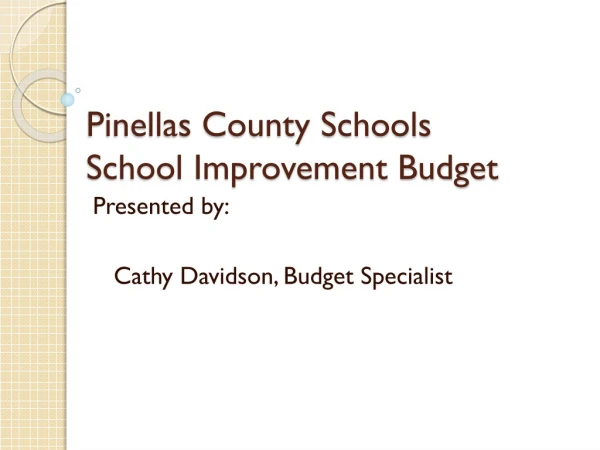 Pinellas County Schools  School Improvement Budget