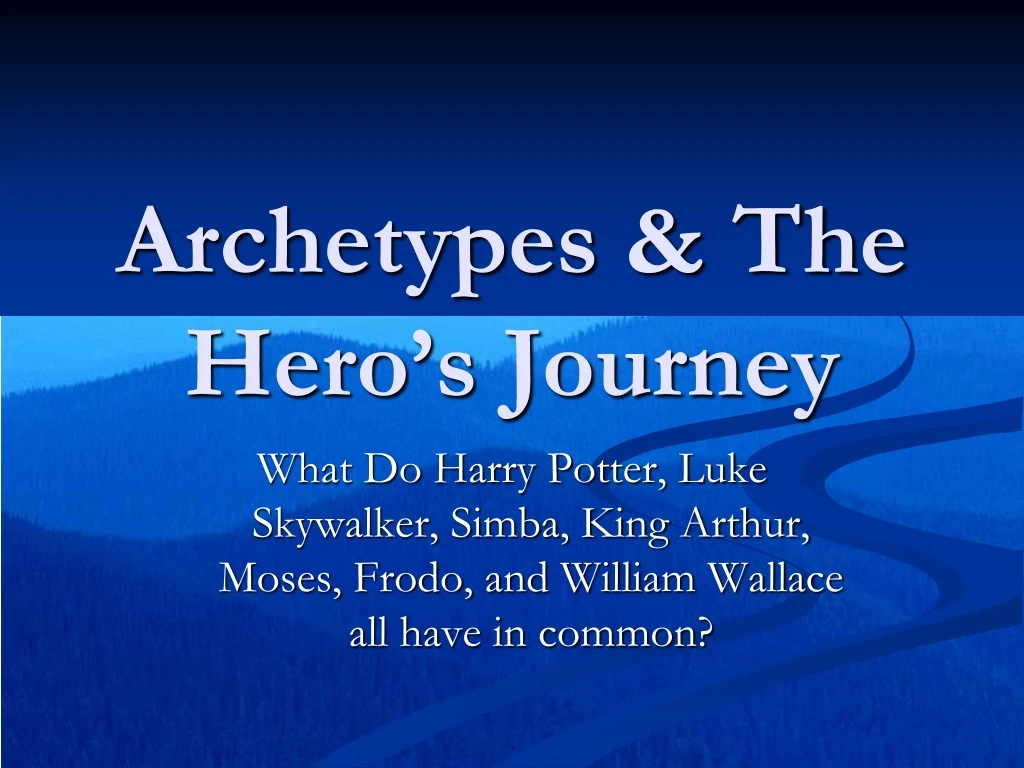 archetypes the hero s journey