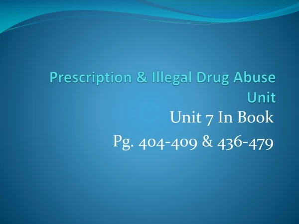 Prescription &amp; Illegal Drug Abuse Unit