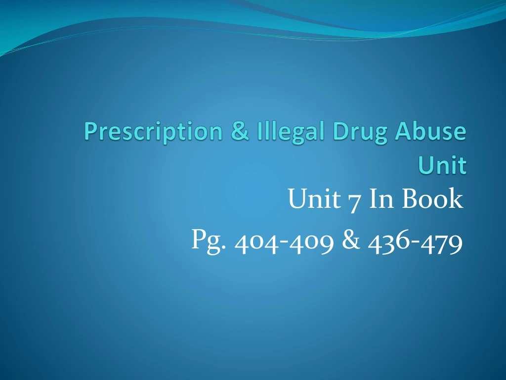 prescription illegal drug abuse unit