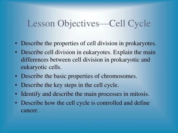 Lesson Objectives—Cell Cycle