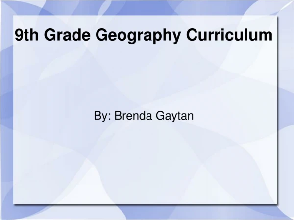 9th Grade Geography Curriculum