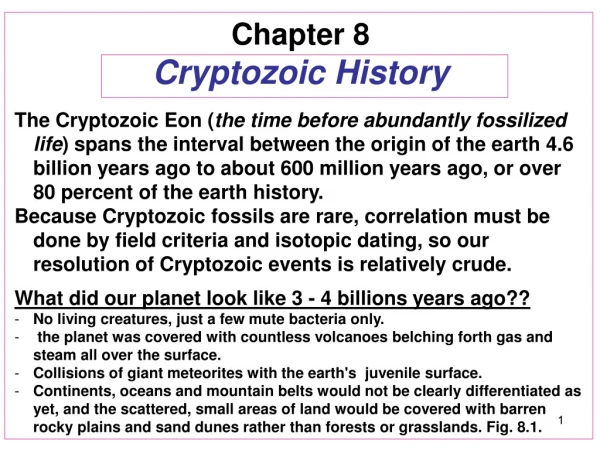 Chapter 8  Cryptozoic History