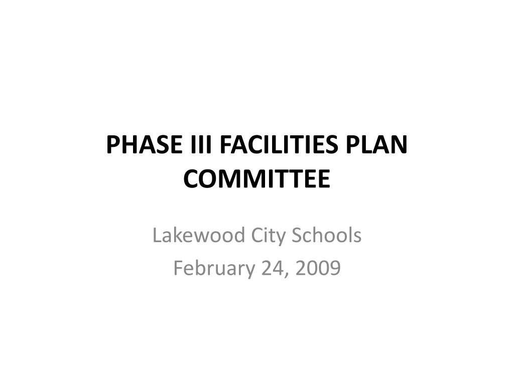 phase iii facilities plan committee