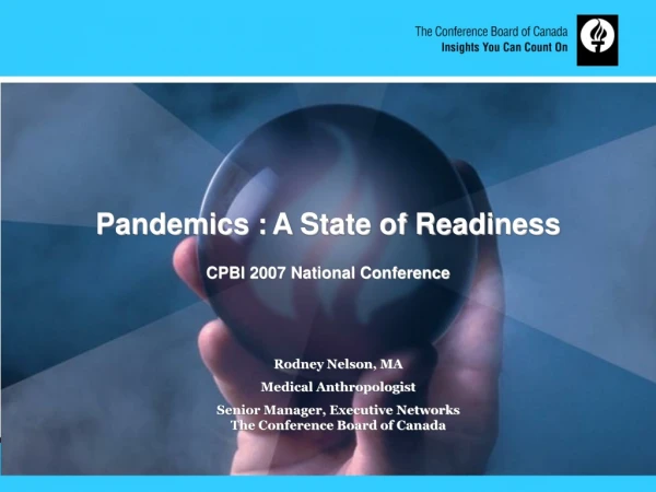 Pandemics : A State of Readiness CPBI 2007 National Conference