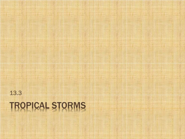 Tropical Storms