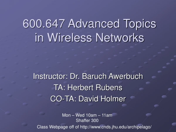 600.647 Advanced Topics in Wireless Networks