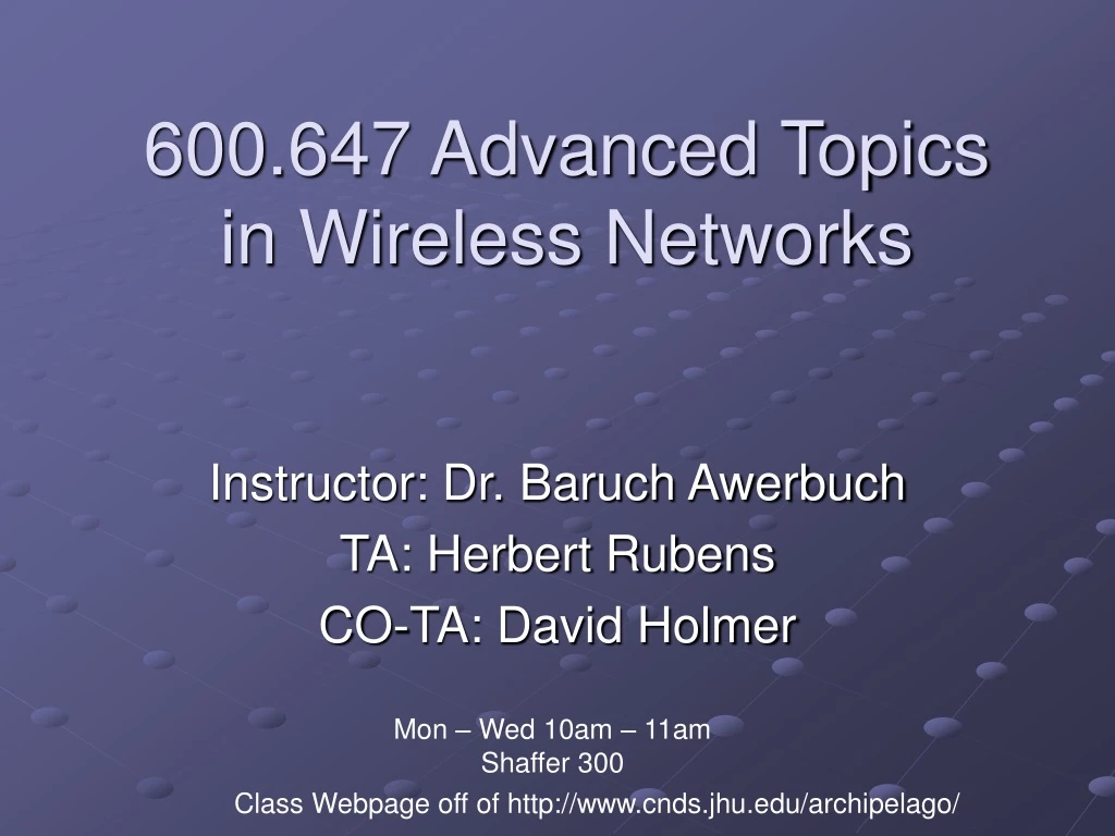 600 647 advanced topics in wireless networks