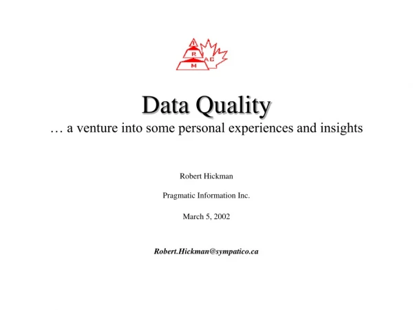 Data Quality … a venture into some personal experiences and insights