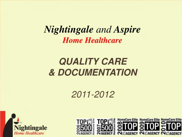 Nightingale  and  Aspire Home Healthcare QUALITY CARE  &amp; DOCUMENTATION 2011-2012