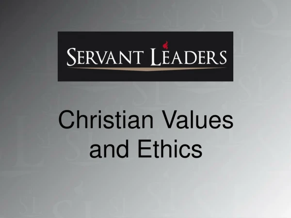 Christian Values and Ethics
