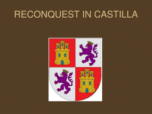 RECONQUEST IN CASTILLA