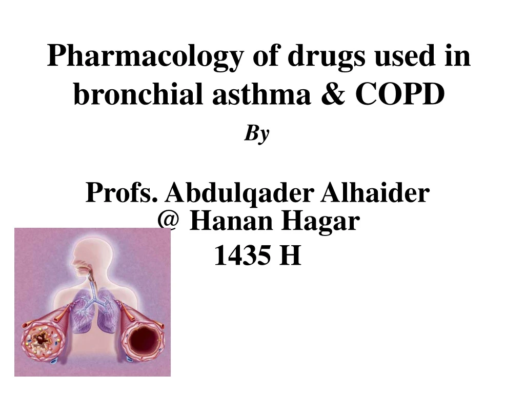pharmacology of drugs used in bronchial asthma copd