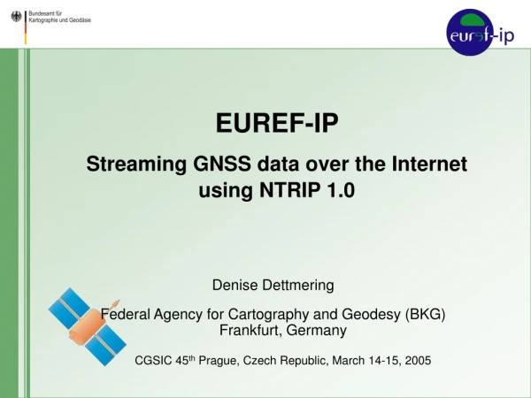 EUREF-IP Streaming GNSS data over the Internet using NTRIP 1.0
