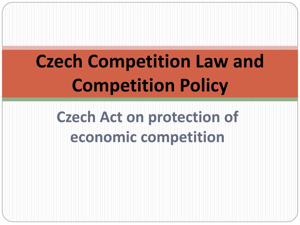 czech competition law and competition policy