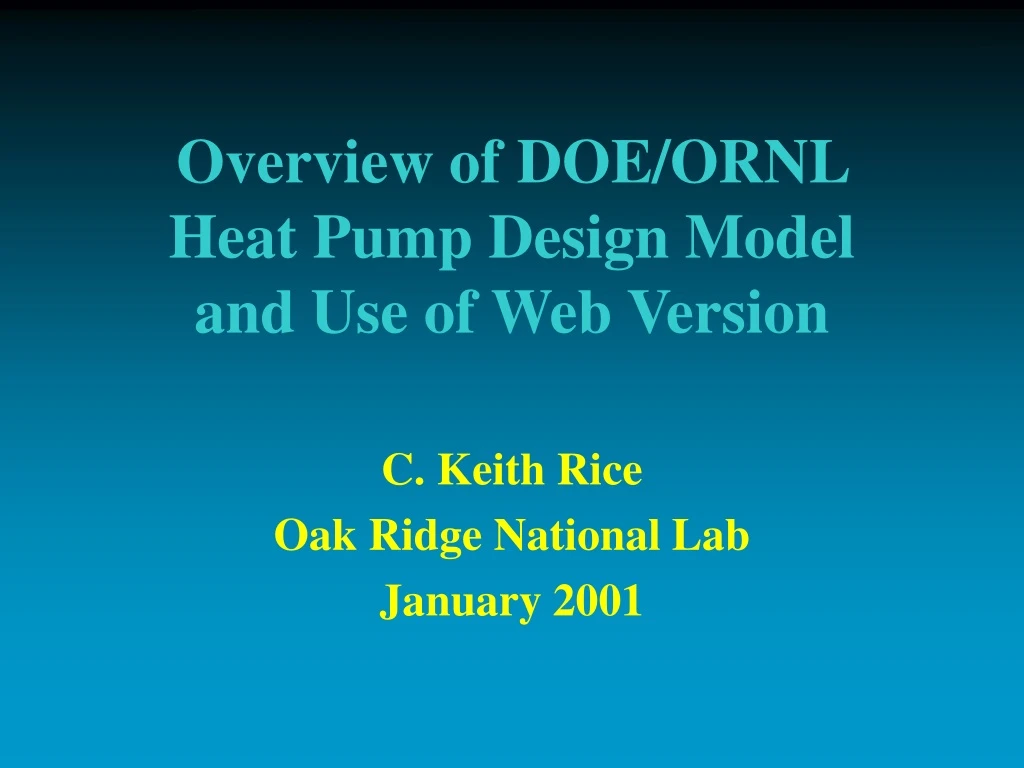 overview of doe ornl heat pump design model and use of web version