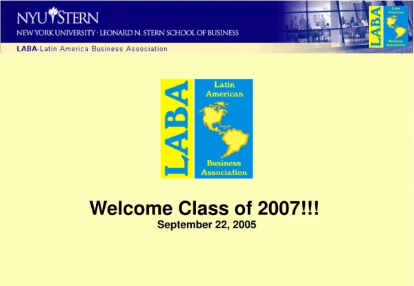 Welcome Class of 2007!!!  September 22, 2005