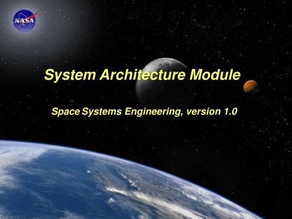 System Architecture Module Space Systems Engineering, version 1.0