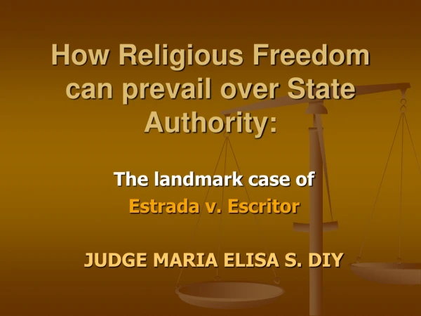 How Religious Freedom  can prevail over State Authority: