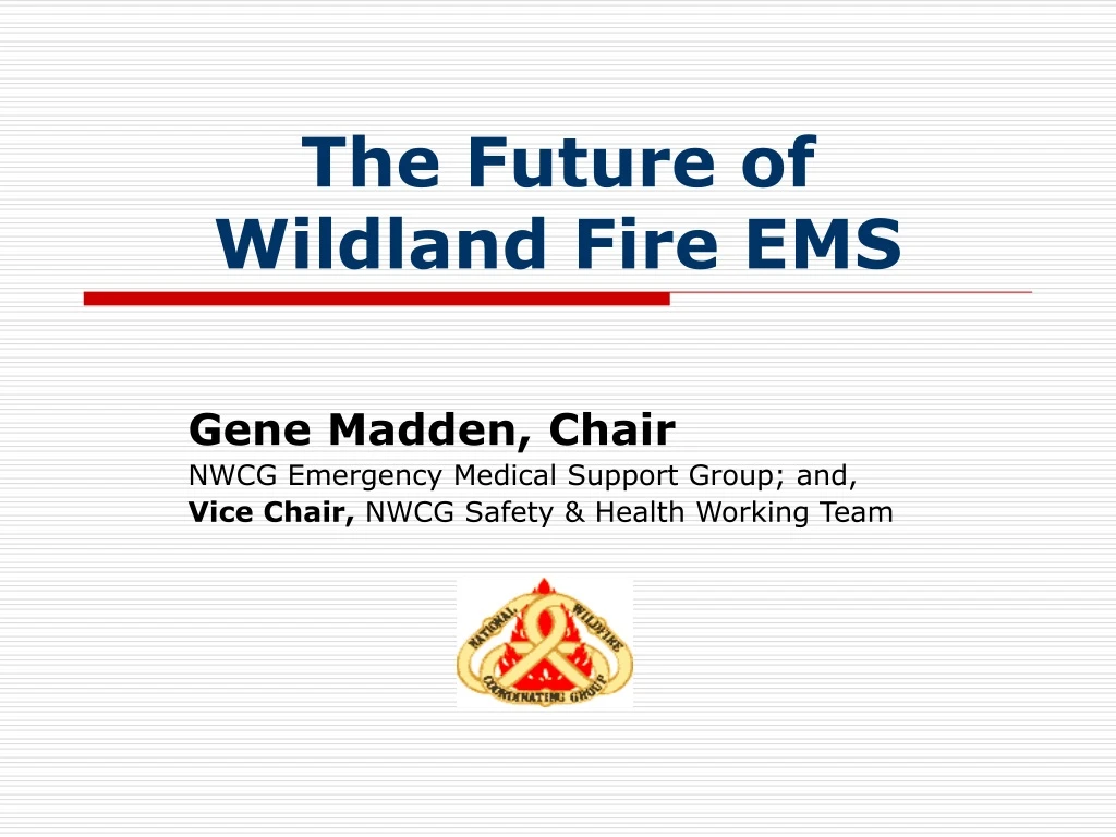 the future of wildland fire ems