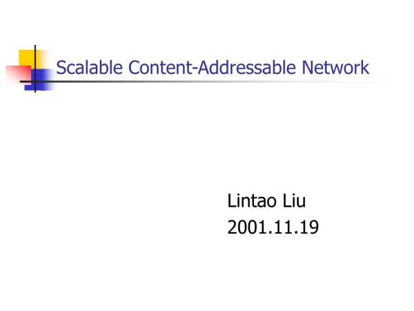 Scalable Content-Addressable Network