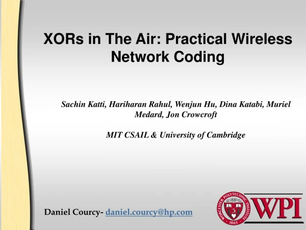 XORs in The Air: Practical Wireless Network Coding