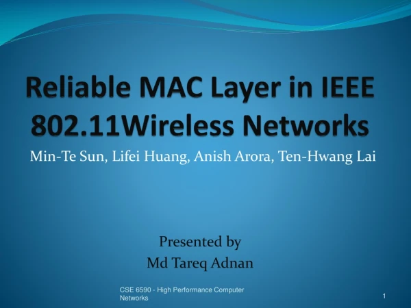 Reliable MAC Layer in IEEE  802.11Wireless Networks