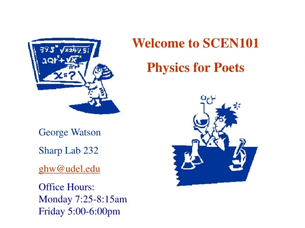 Welcome to SCEN101 Physics for Poets