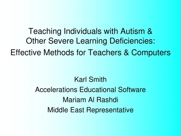 Karl Smith Accelerations Educational Software Mariam Al Rashdi Middle East Representative