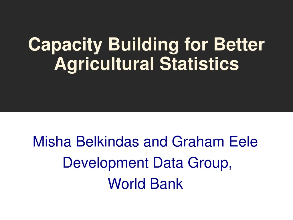 capacity building for better agricultural statistics